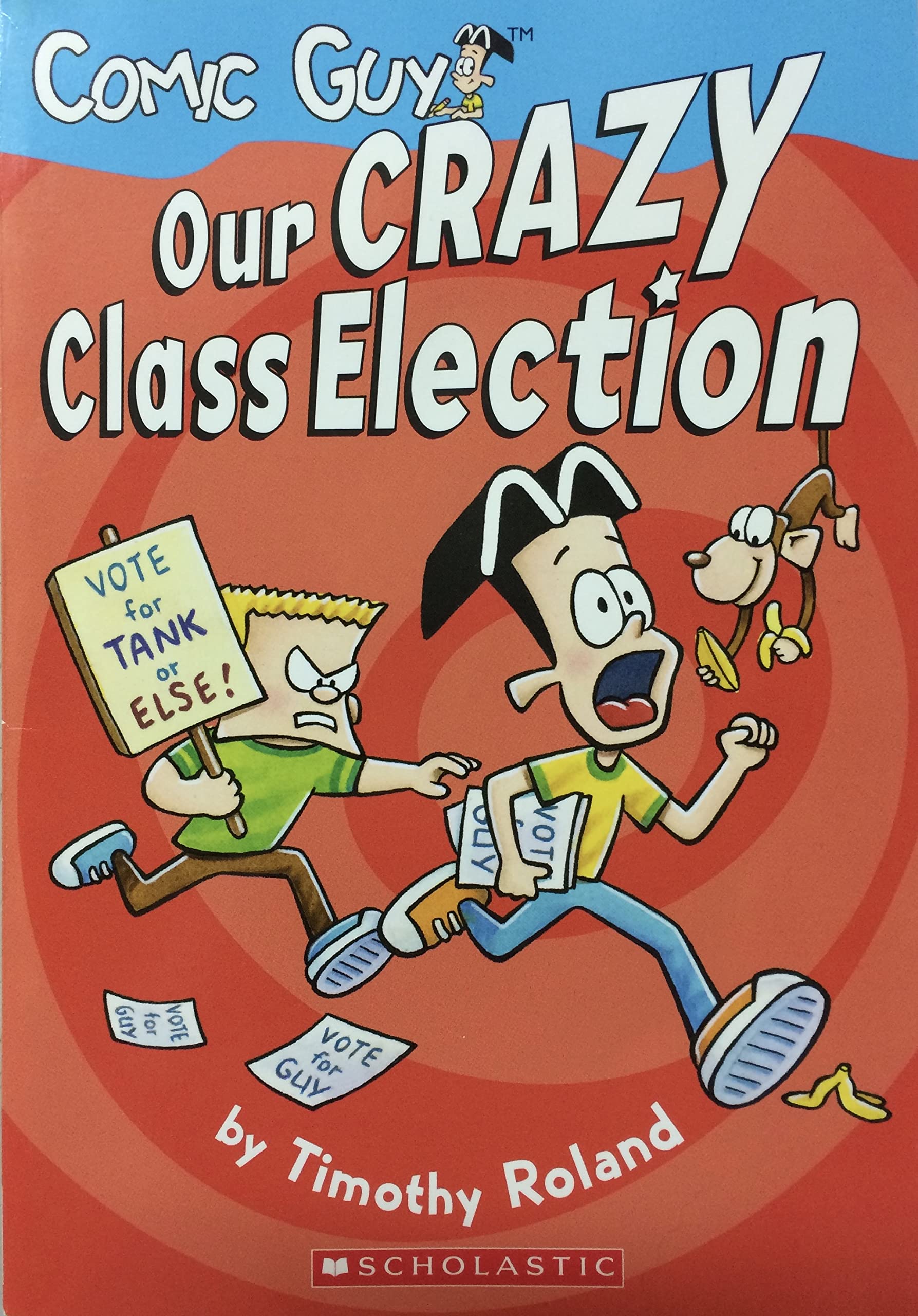 Comic Guy : Our Crazy Class Election,New
