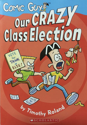 Comic Guy : Our Crazy Class Election,New