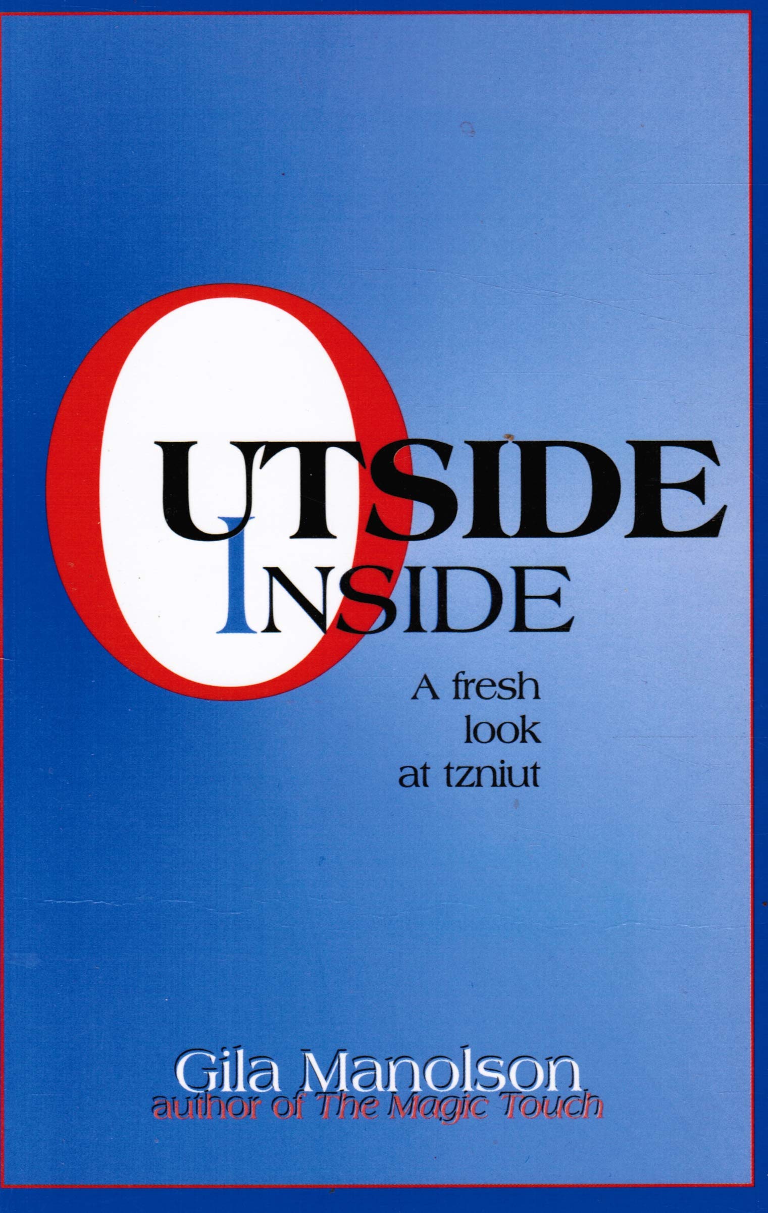 Outside/Inside: A Fresh Look at Tzniut,Used