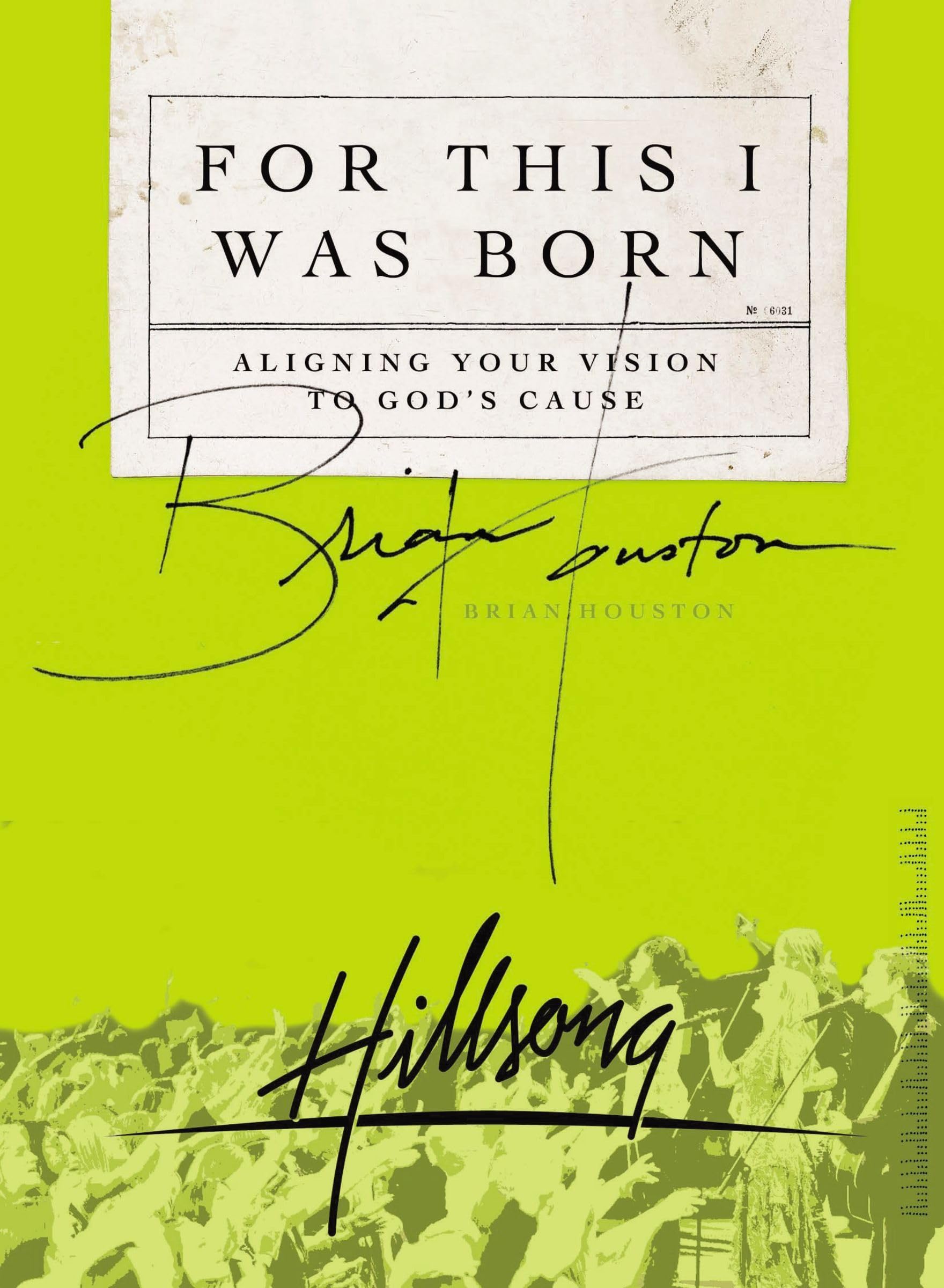 For This I Was Born: Aligning Your Vision to God's Cause,Used