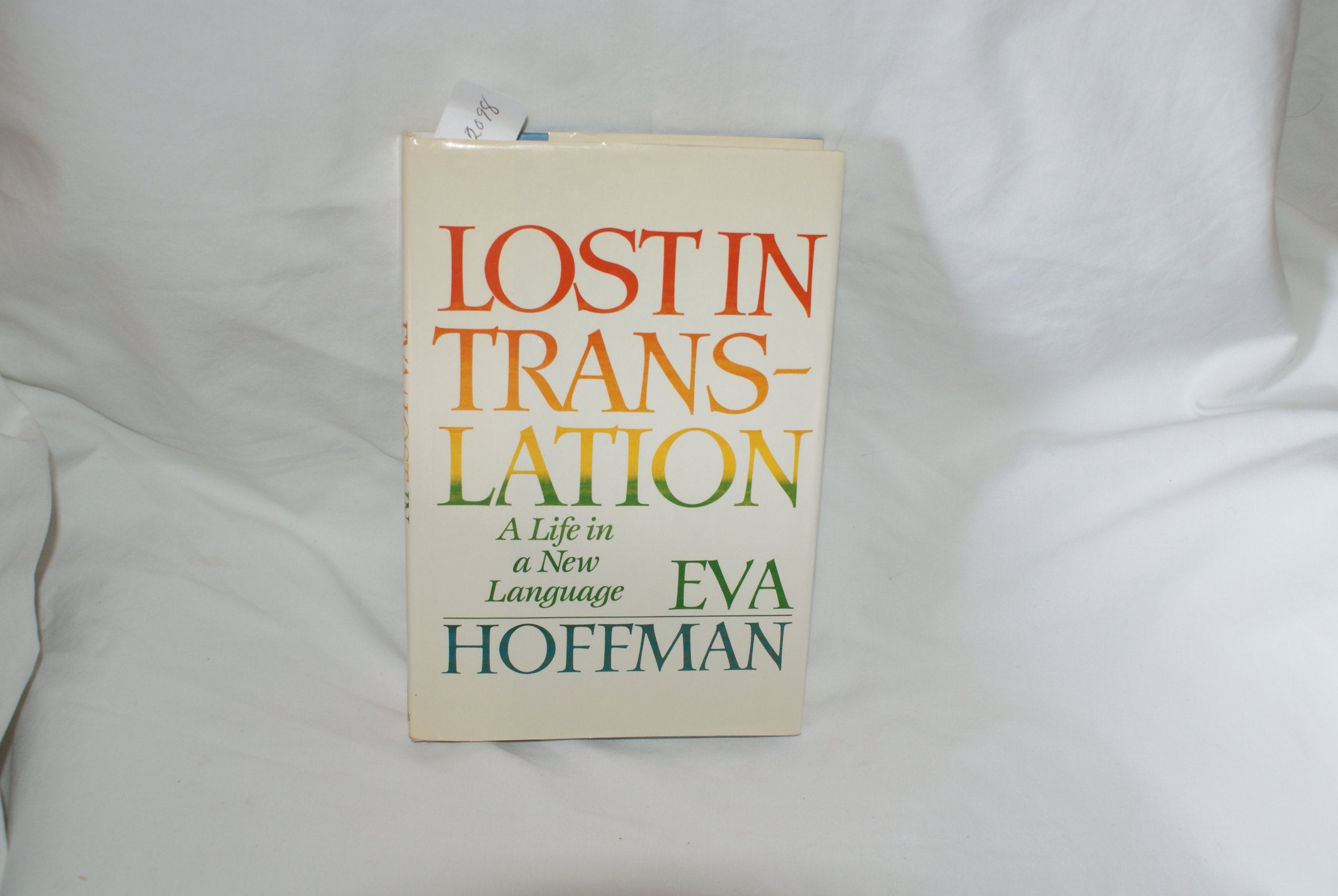Lost in Translation: A Life in a New Language,Used