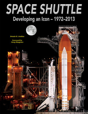 Space Shuttle: Developing An Icon 19722013