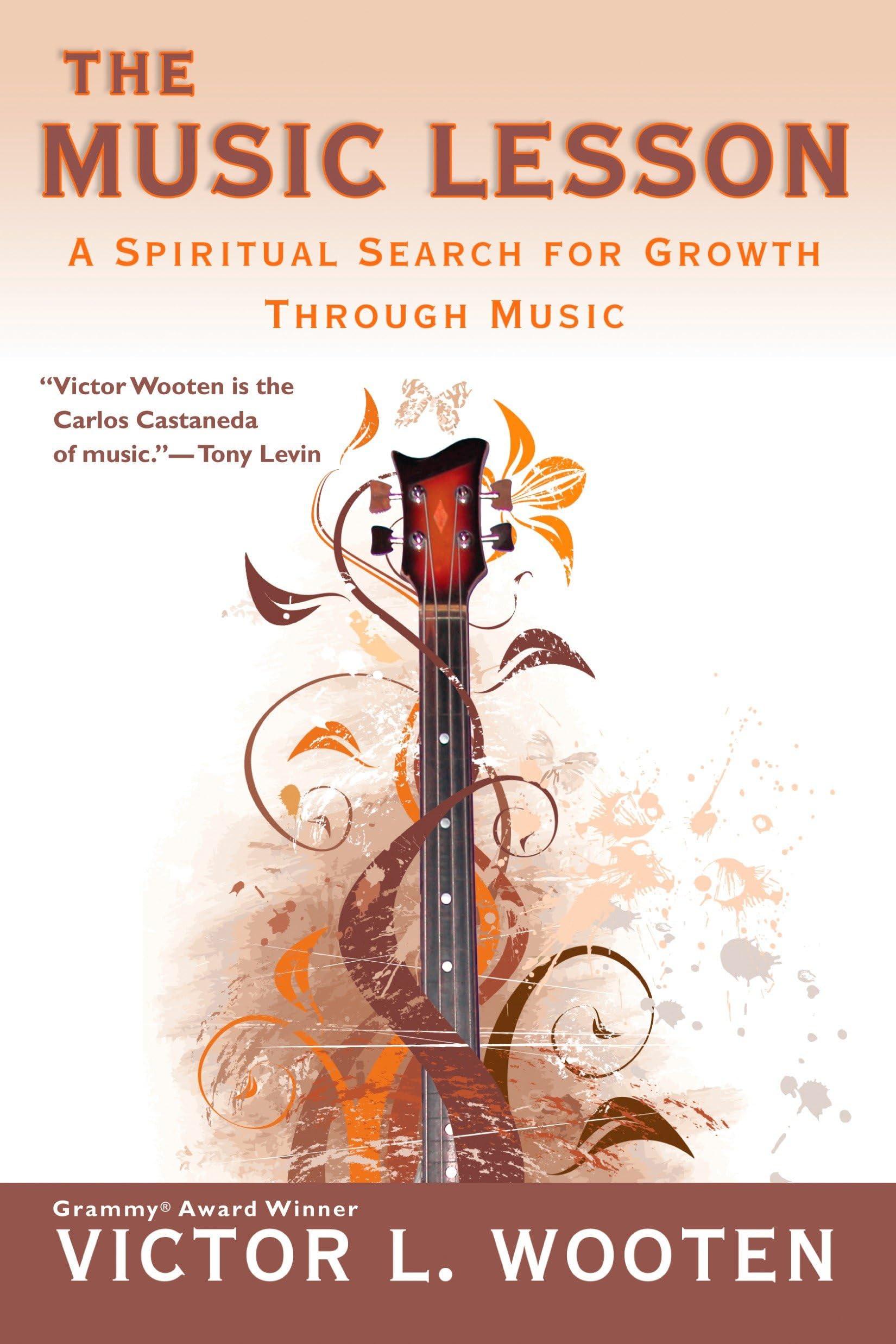 The Music Lesson: A Spiritual Search for Growth Through Music,New