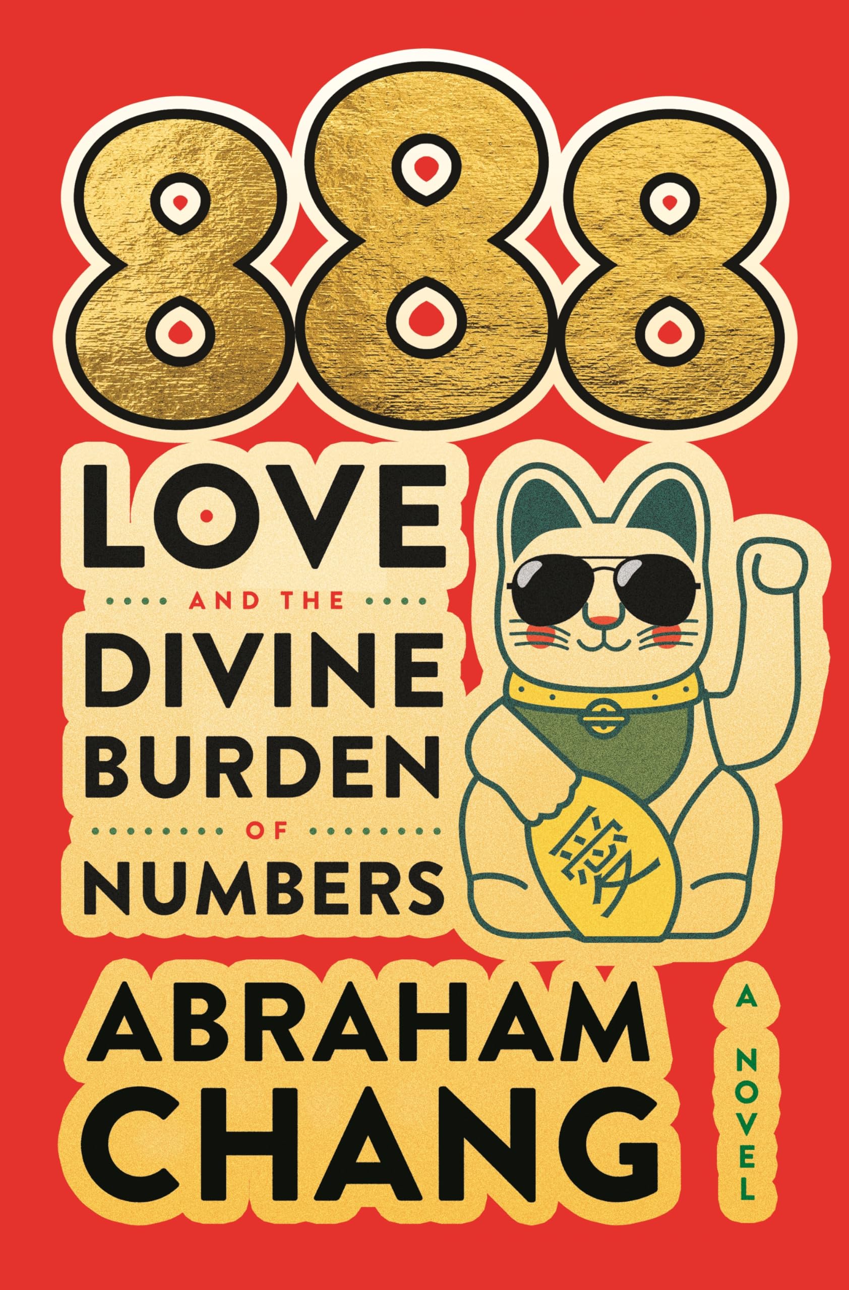 888 Love And The Divine Burden Of Numbers: A Novel,Used