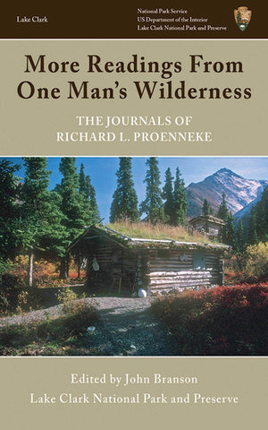 More Readings From One Man's Wilderness: The Journals of Richard L. Proenneke,Used