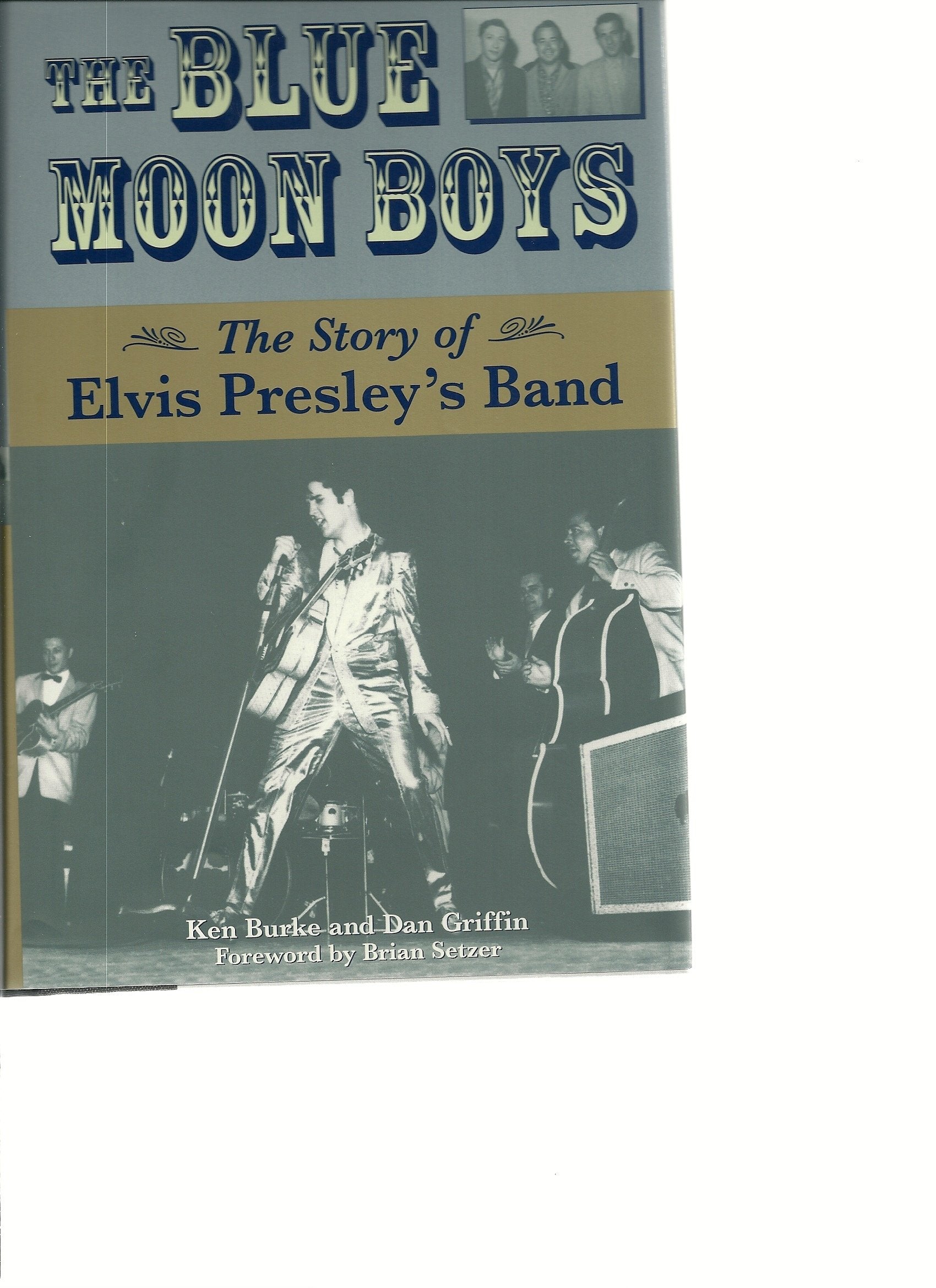 The Blue Moon Boys: The Story of Elvis Presley's Band,Used