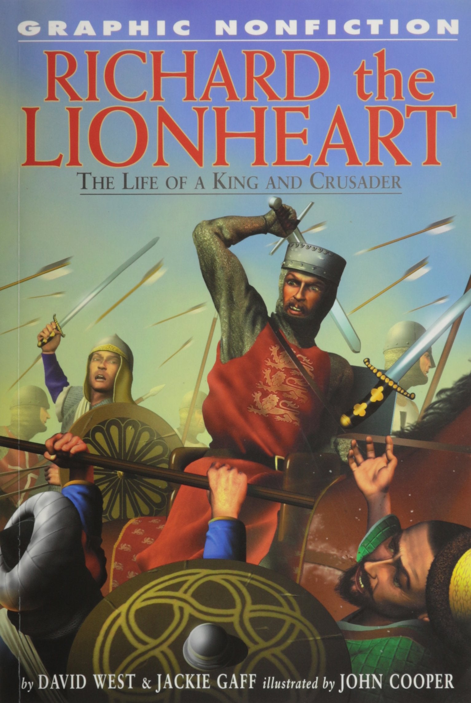 Richard the Lionheart: The Life of a King and Crusador (Graphic Nonfiction Biographies Set 2),Used