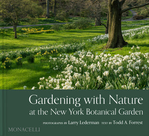 GARDENING WITH NATURE AT THE NY BOTANICA