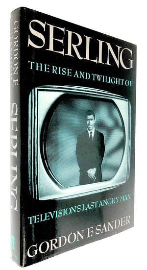 Serling: The Rise and Twilight of Television's Last Angry Man (1st Edition),Used