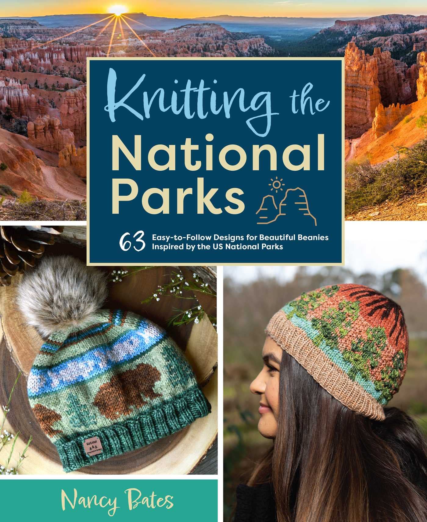 Knitting The National Parks: 63 Easytofollow Designs For Beautiful Beanies Inspired By The Us National Parks (Knitting Books A,Used