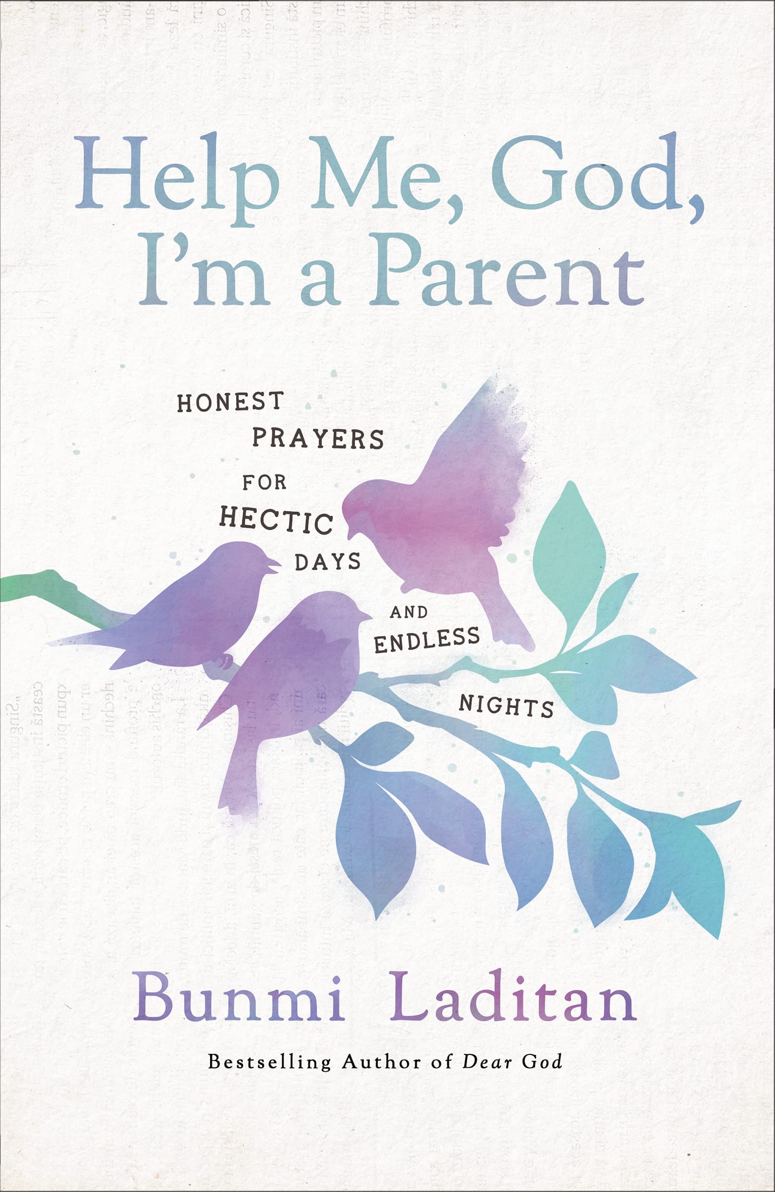Help Me, God, I'm a Parent: Honest Prayers for Hectic Days and Endless Nights,Used