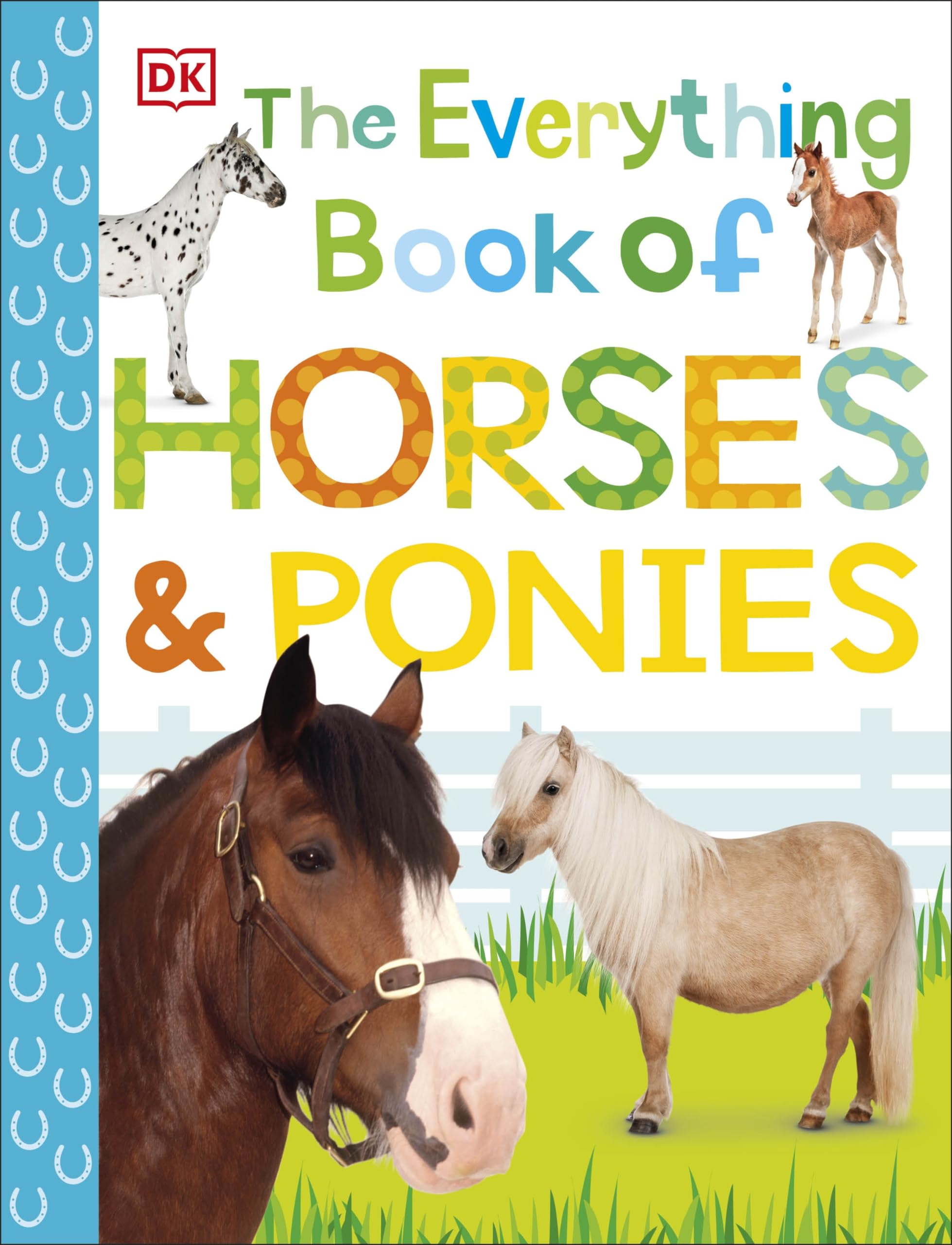 The Everything Book Of Horses And Ponies (Everything About Pets)