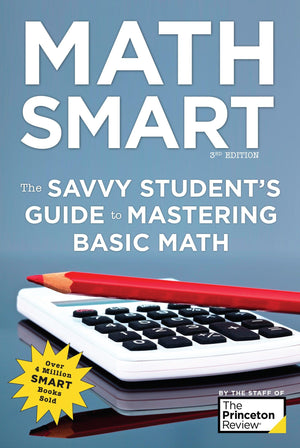 Math Smart, 3Rd Edition: The Savvy Student'S Guide To Mastering Basic Math (Smart Guides)