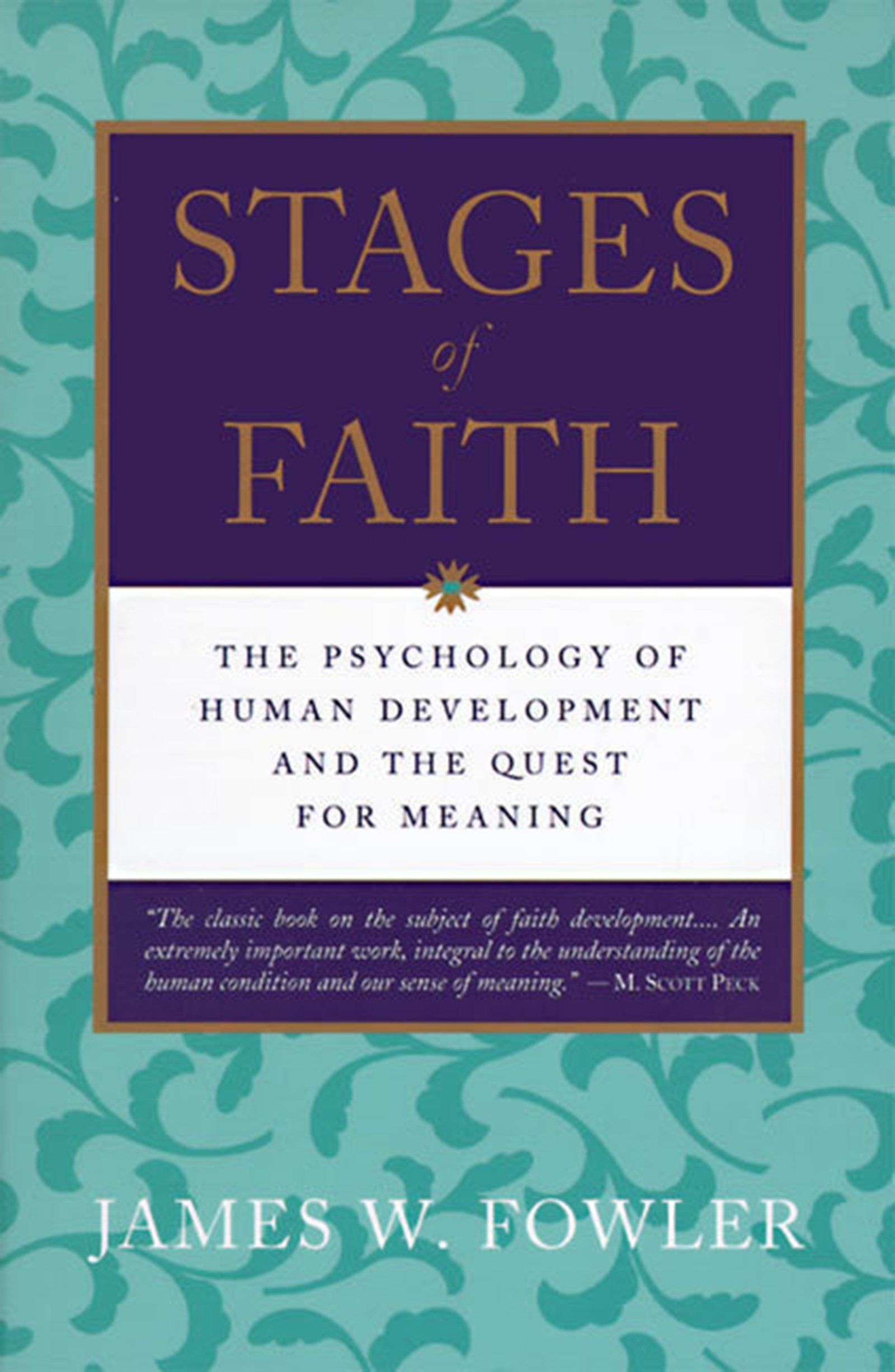 Stages of Faith: The Psychology of Human Development and the Quest for Meaning,Used