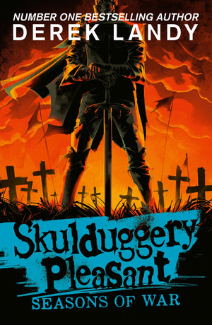 Seasons Of War: The Sunday Times Bestselling Dark Fantasy Adventure For Children Aged 11+ (Skulduggery Pleasant)