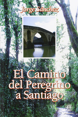 El Camino del Peregrino a Santiago (Spanish Edition),Used