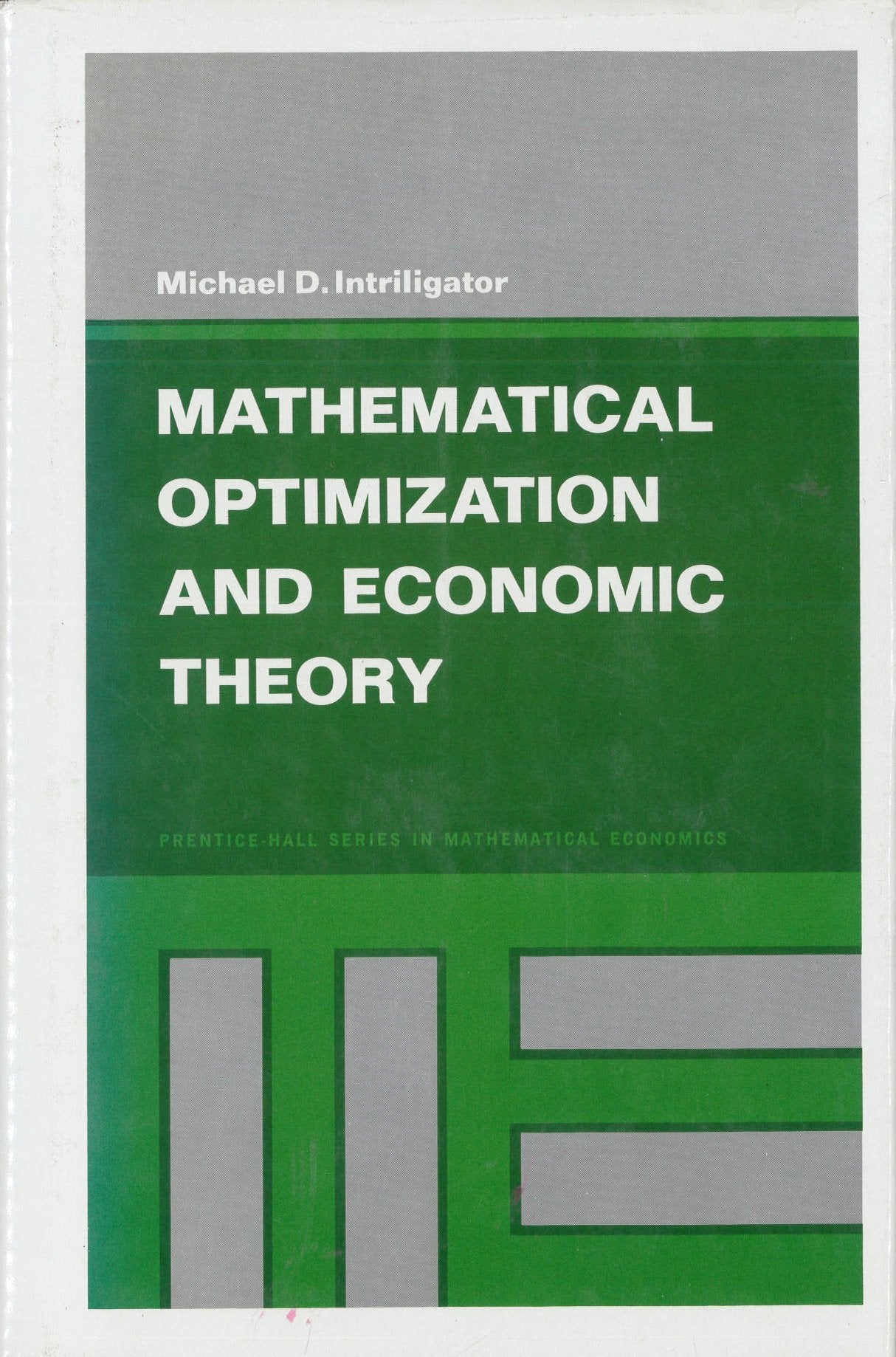 Mathematical Optimization and Economic Theory,Used