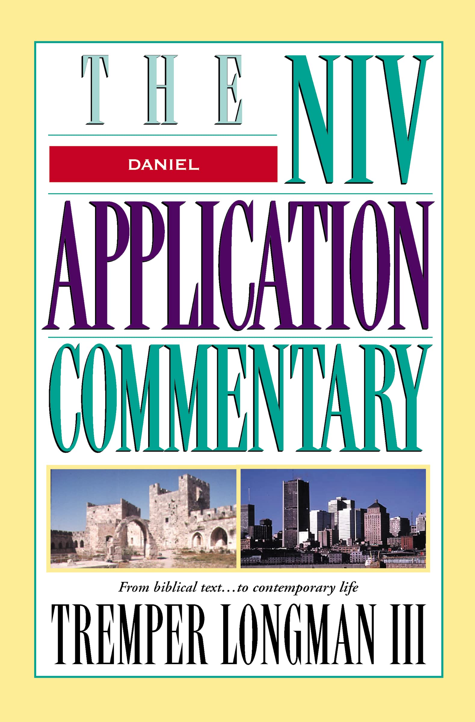 The Niv Application Commentary : Daniel-new