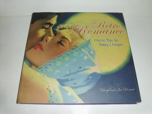 Retro Romance: Classic Tips for Today's Couple,Used