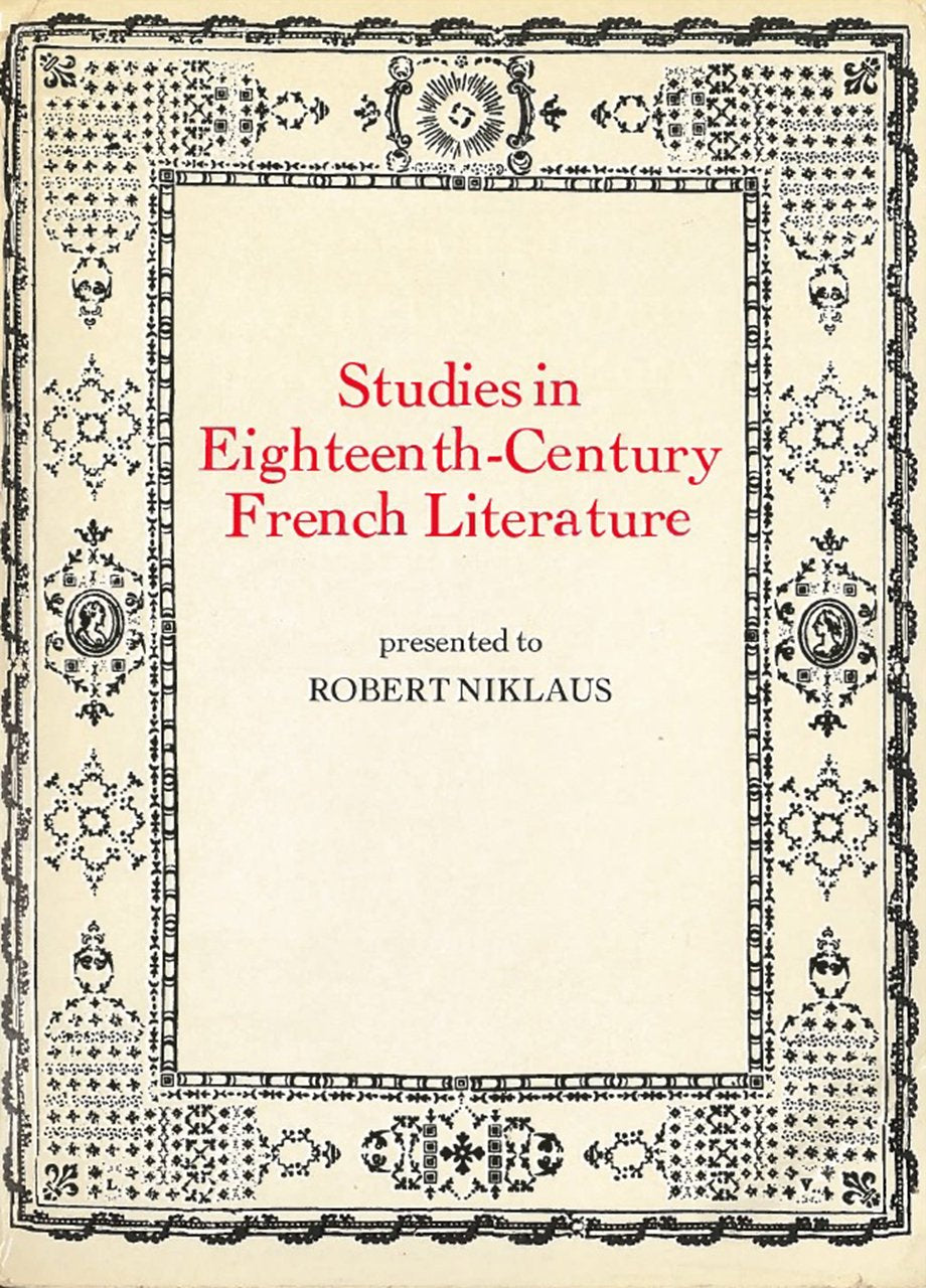 Studies in Eighteenth Century French Literature: Presented to Robert Niklaus,Used