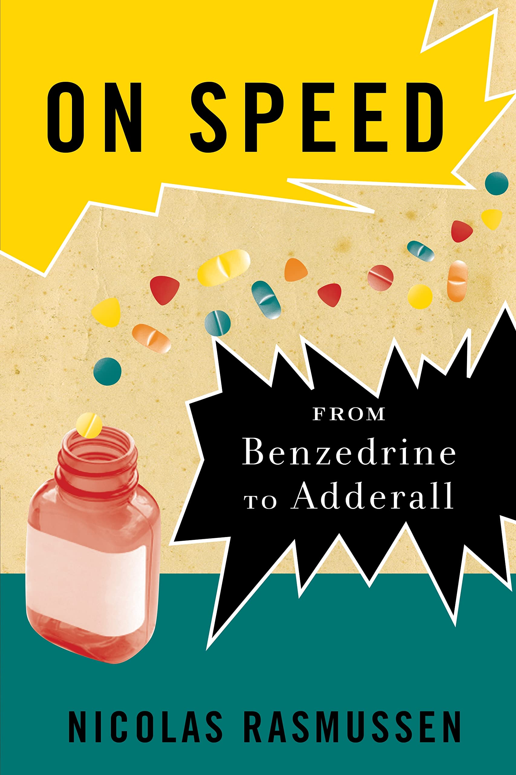 On Speed: From Benzedrine To Adderall,Used