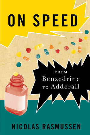 On Speed: From Benzedrine To Adderall,Used