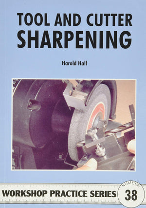 Tool & Cutter Sharpening (Workshop Practice),New