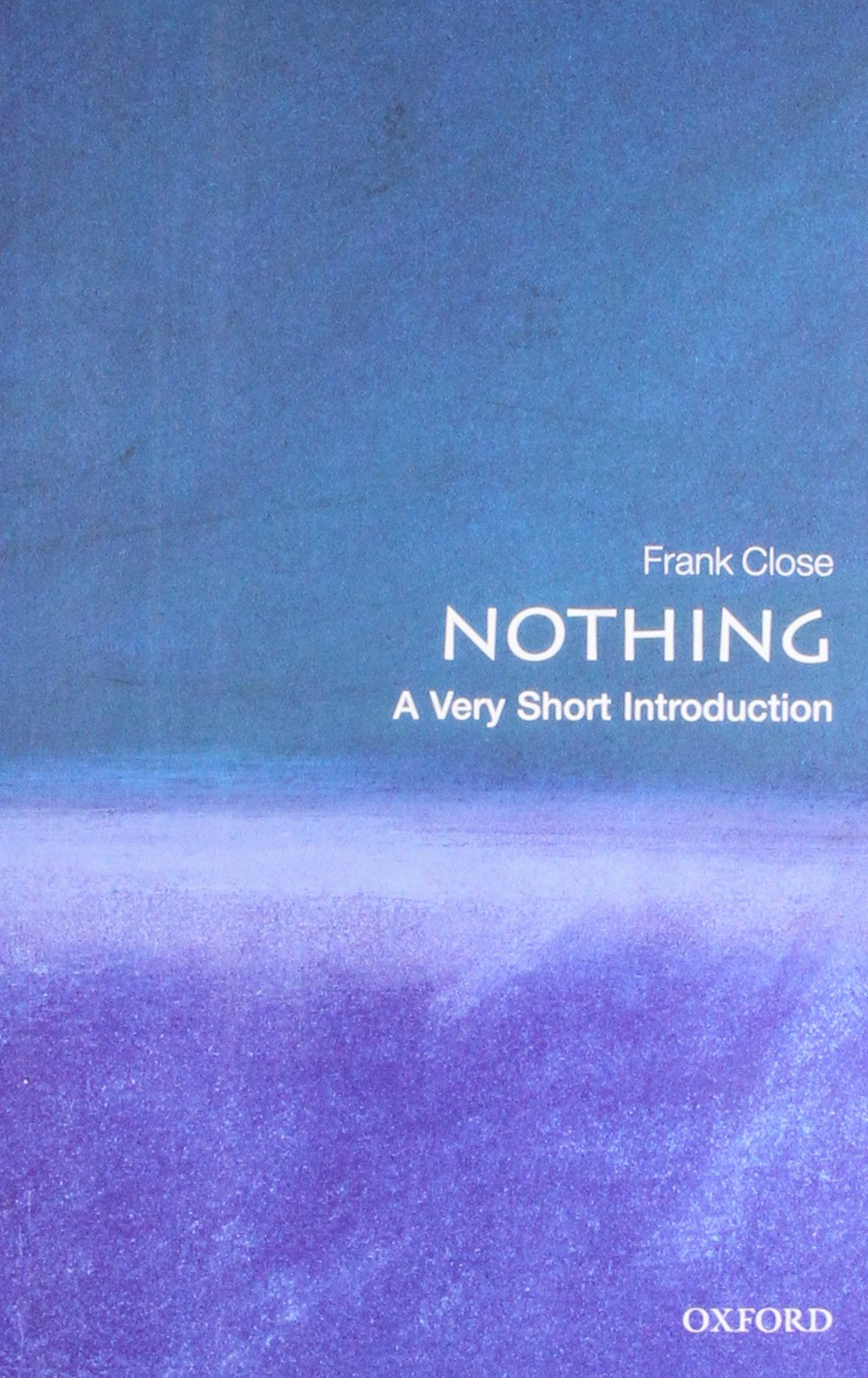 Nothing: A Very Short Introduction,New
