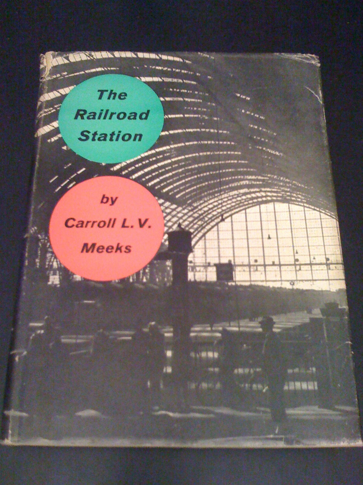 Railroad Station an Architectural History,Used