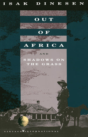Out of Africa: and Shadows on the Grass,New