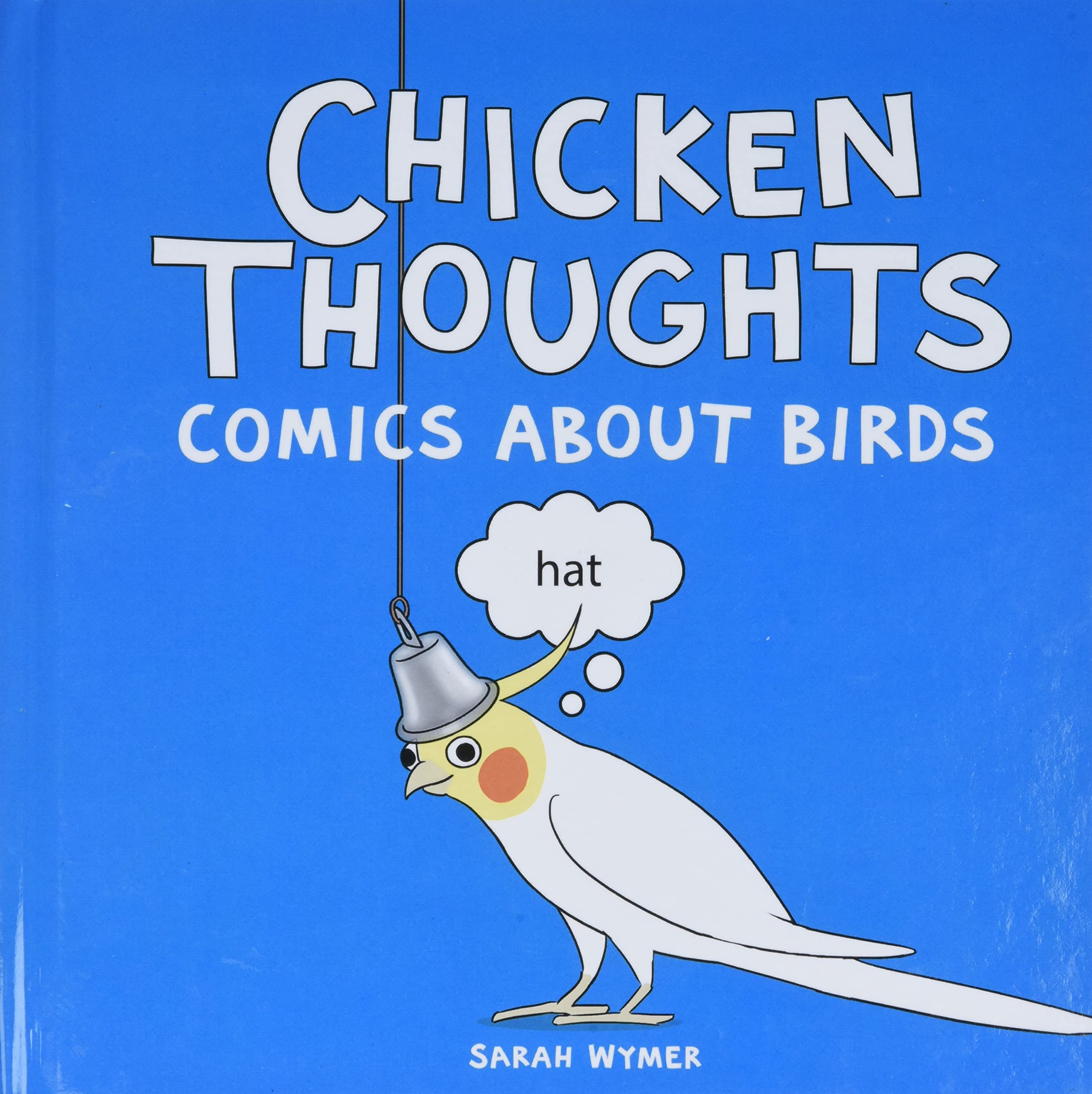 Chicken Thoughts: Comics About Birds,Used