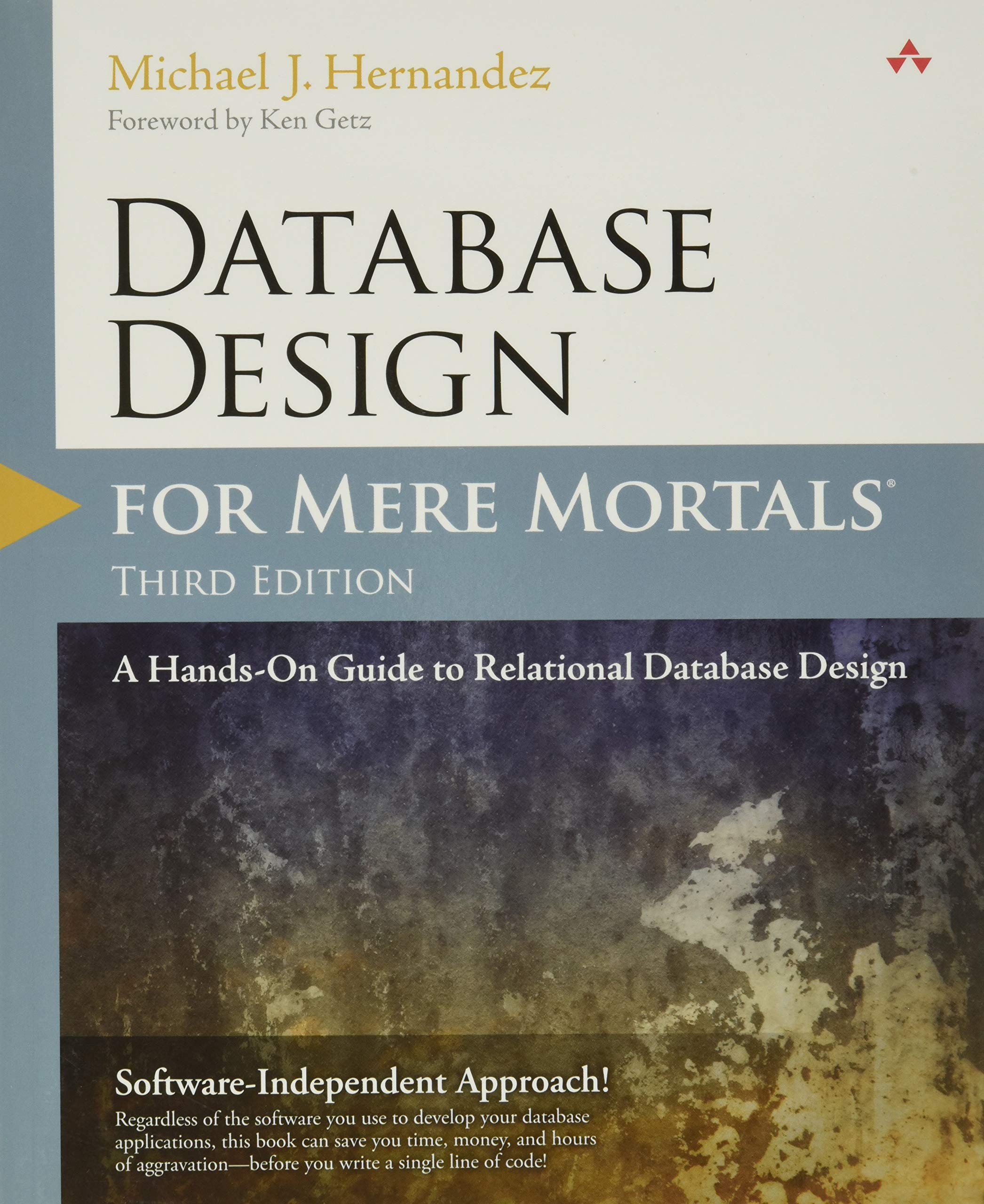 Database Design For Mere Mortals: A Handson Guide To Relational Database Design,New