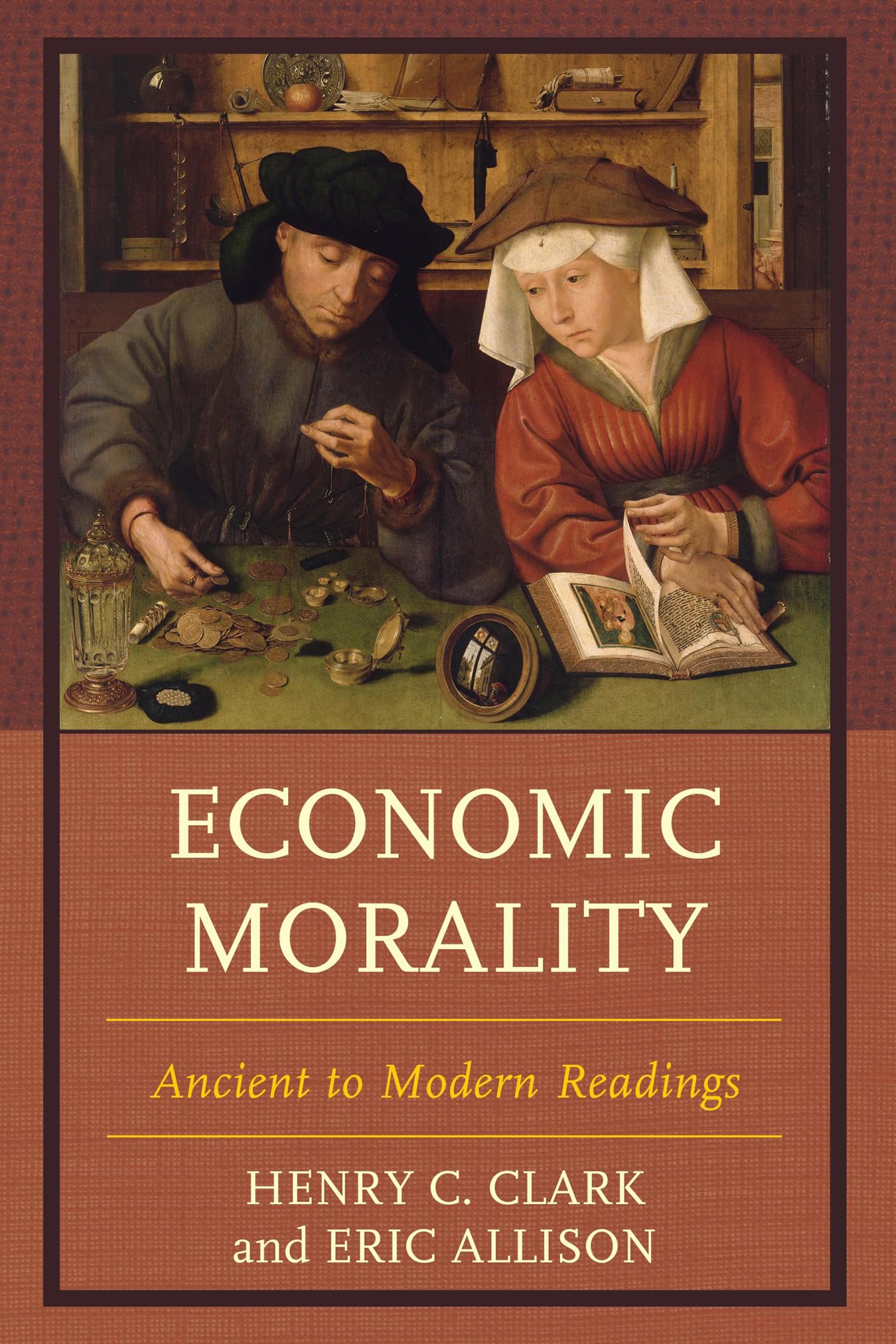 Economic Morality: Ancient to Modern Readings (Capitalist Thought: Studies in Philosophy, Politics, and Economics),Used