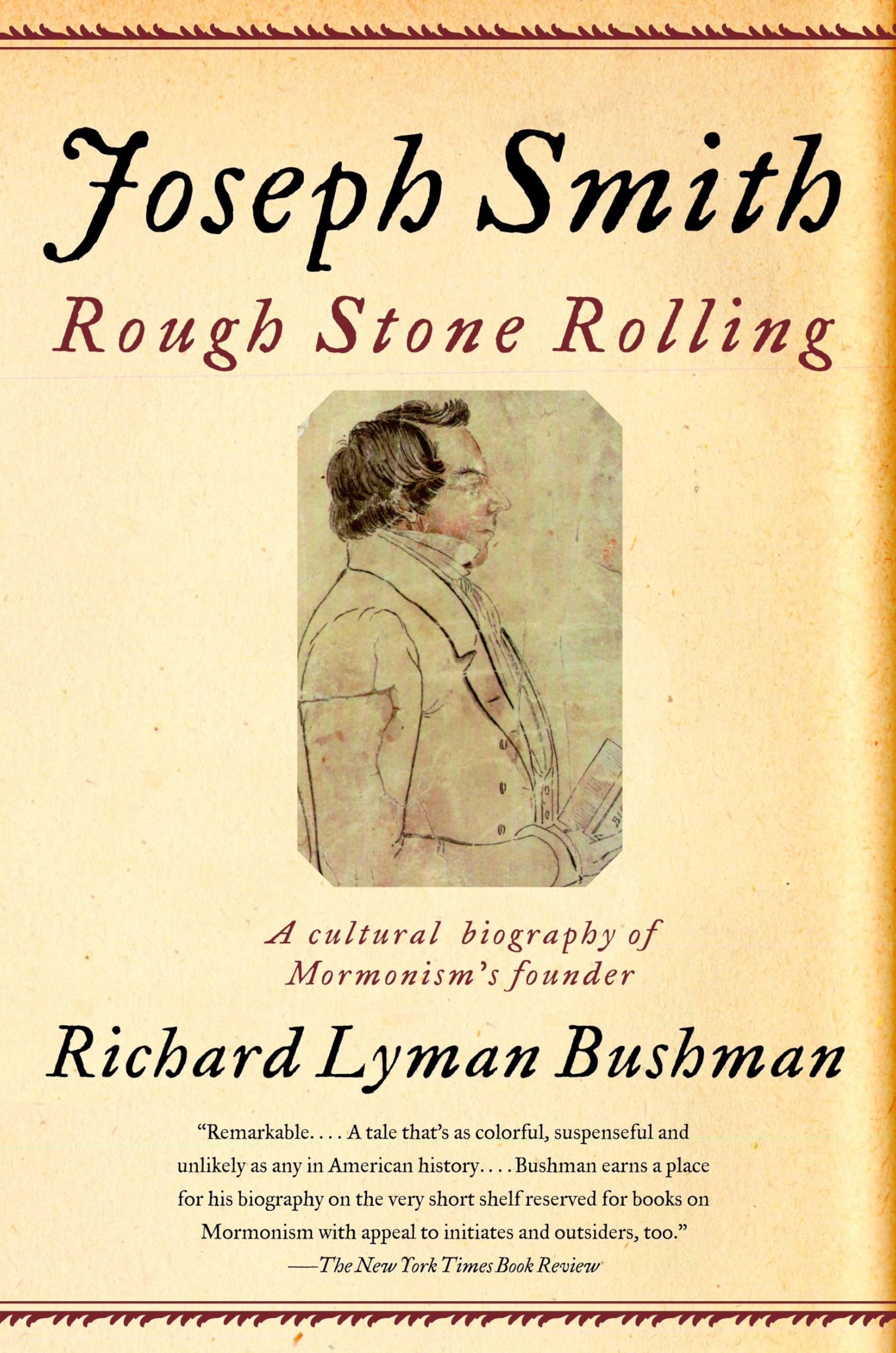 Joseph Smith: Rough Stone Rolling,New
