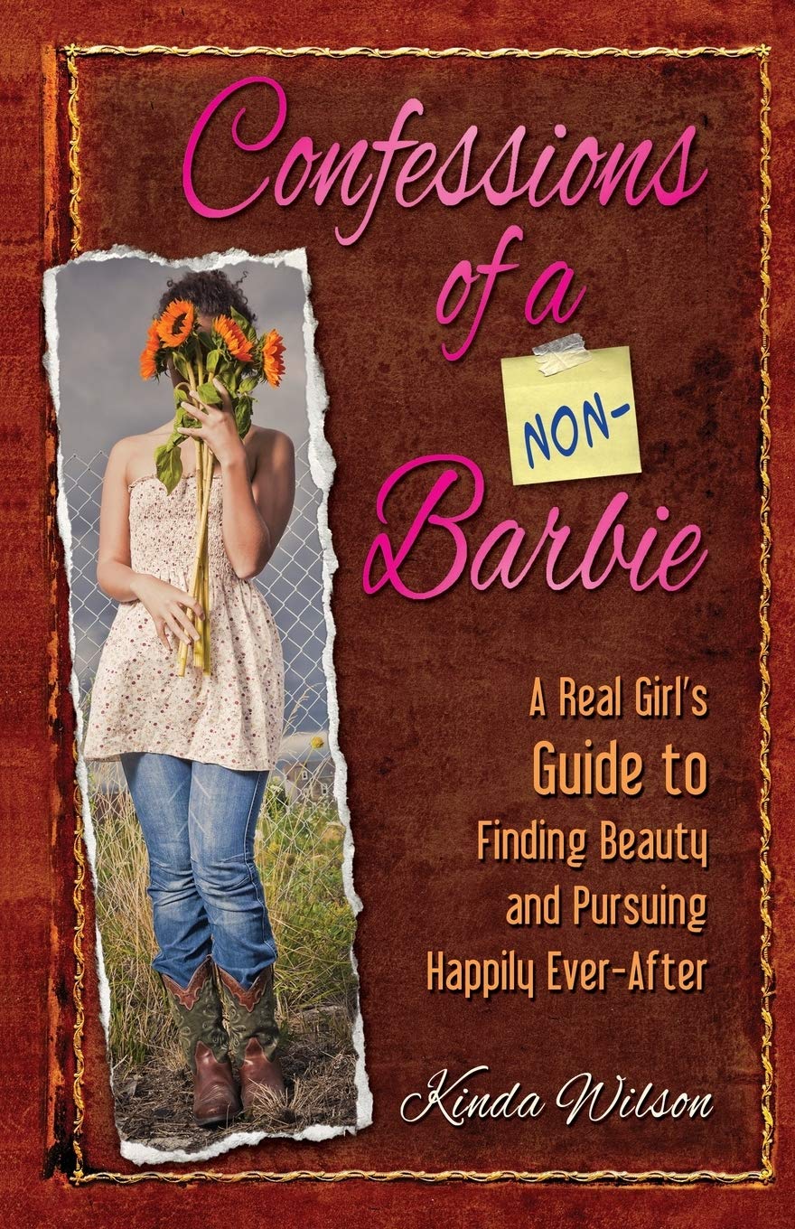 Confessions of a NonBarbie: A Real Girl's Guide to Finding Beauty and Pursuing Happily EveryAfter,Used
