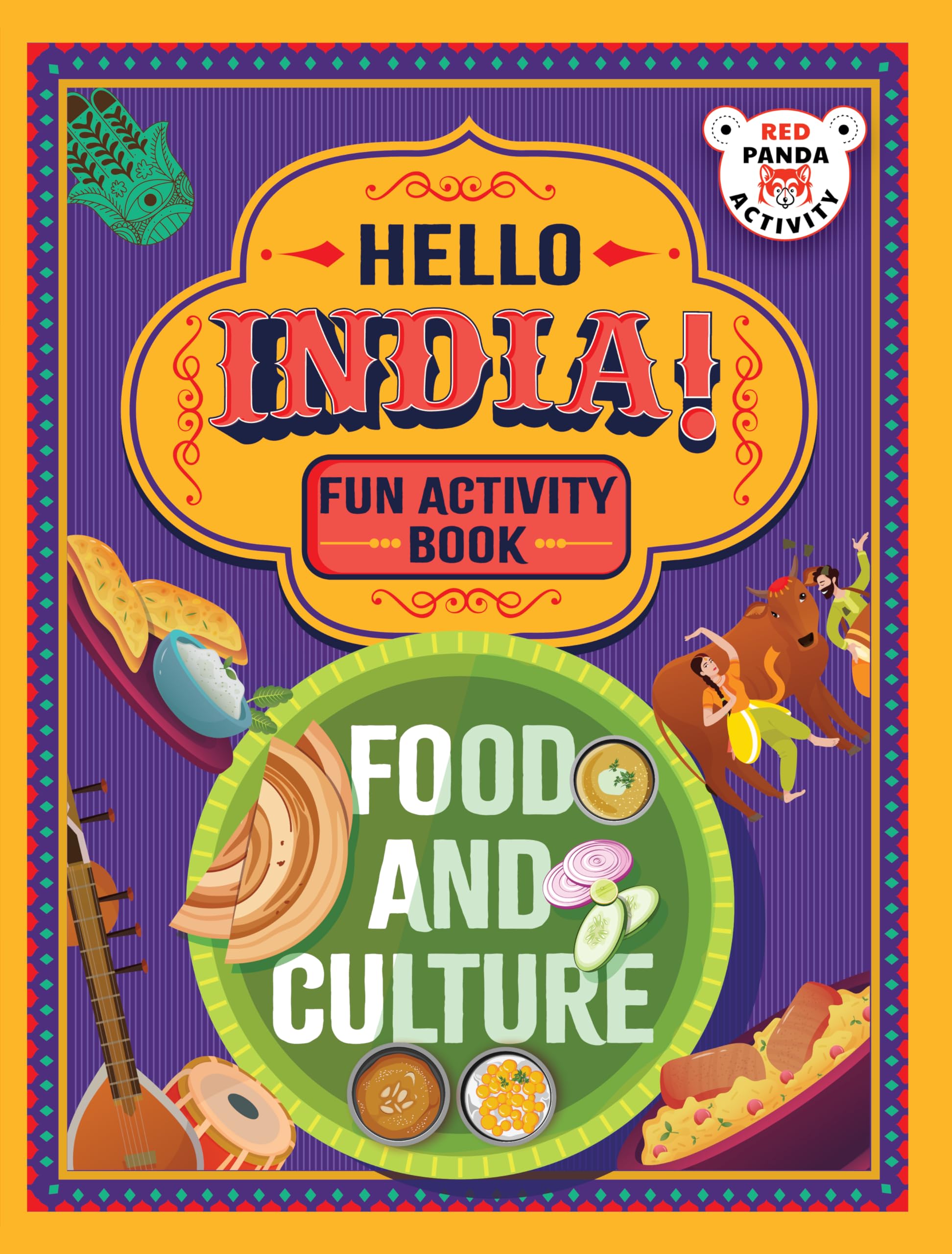 Hello, India! A Fun India Activity Book: Food And Culture