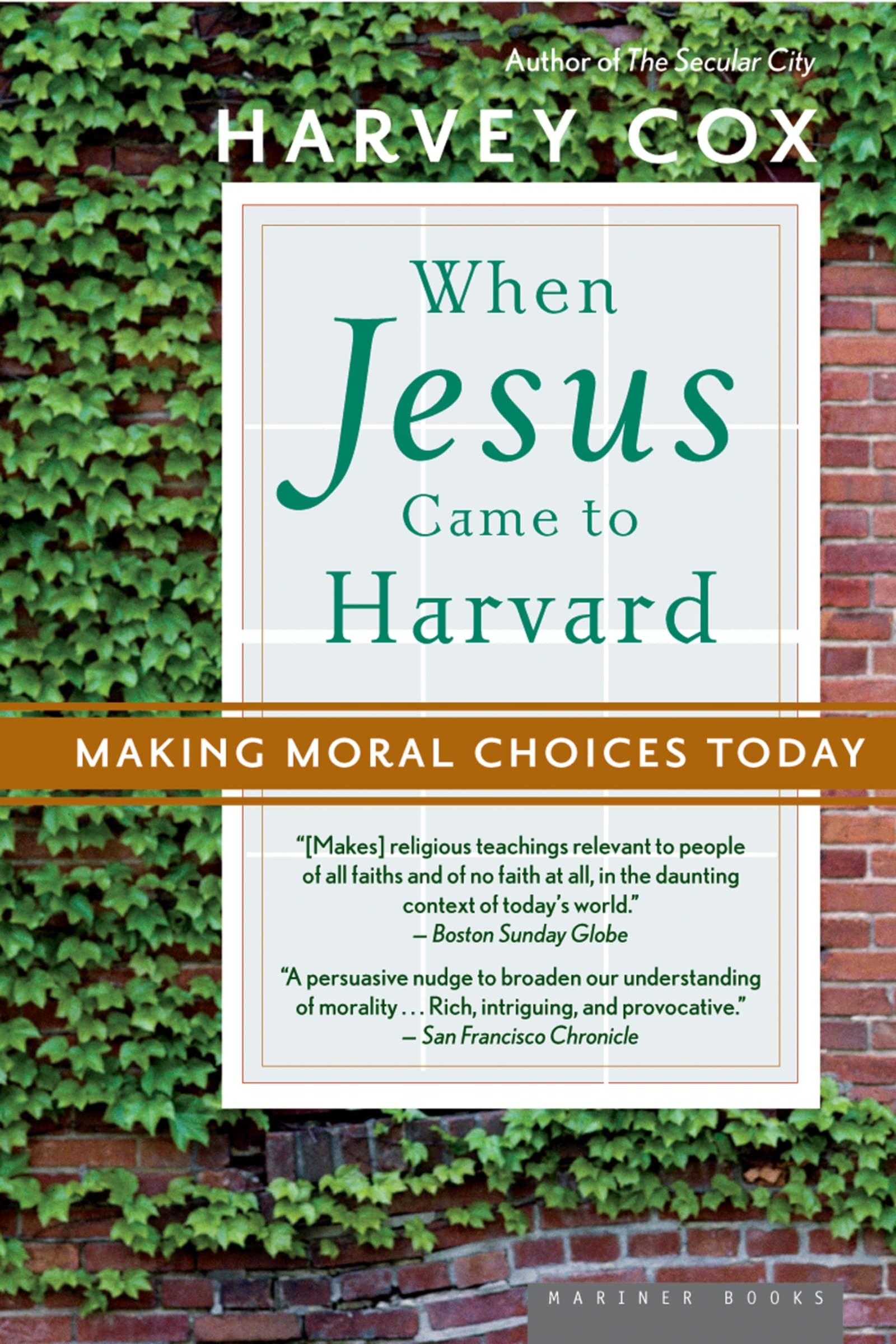 When Jesus Came To Harvard: Making Moral Choices Today,Used