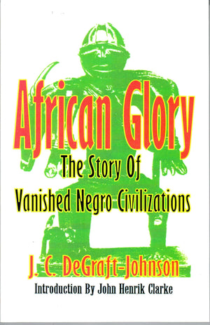 African Glory: The Story Of Vanished Negro Civilizations,New