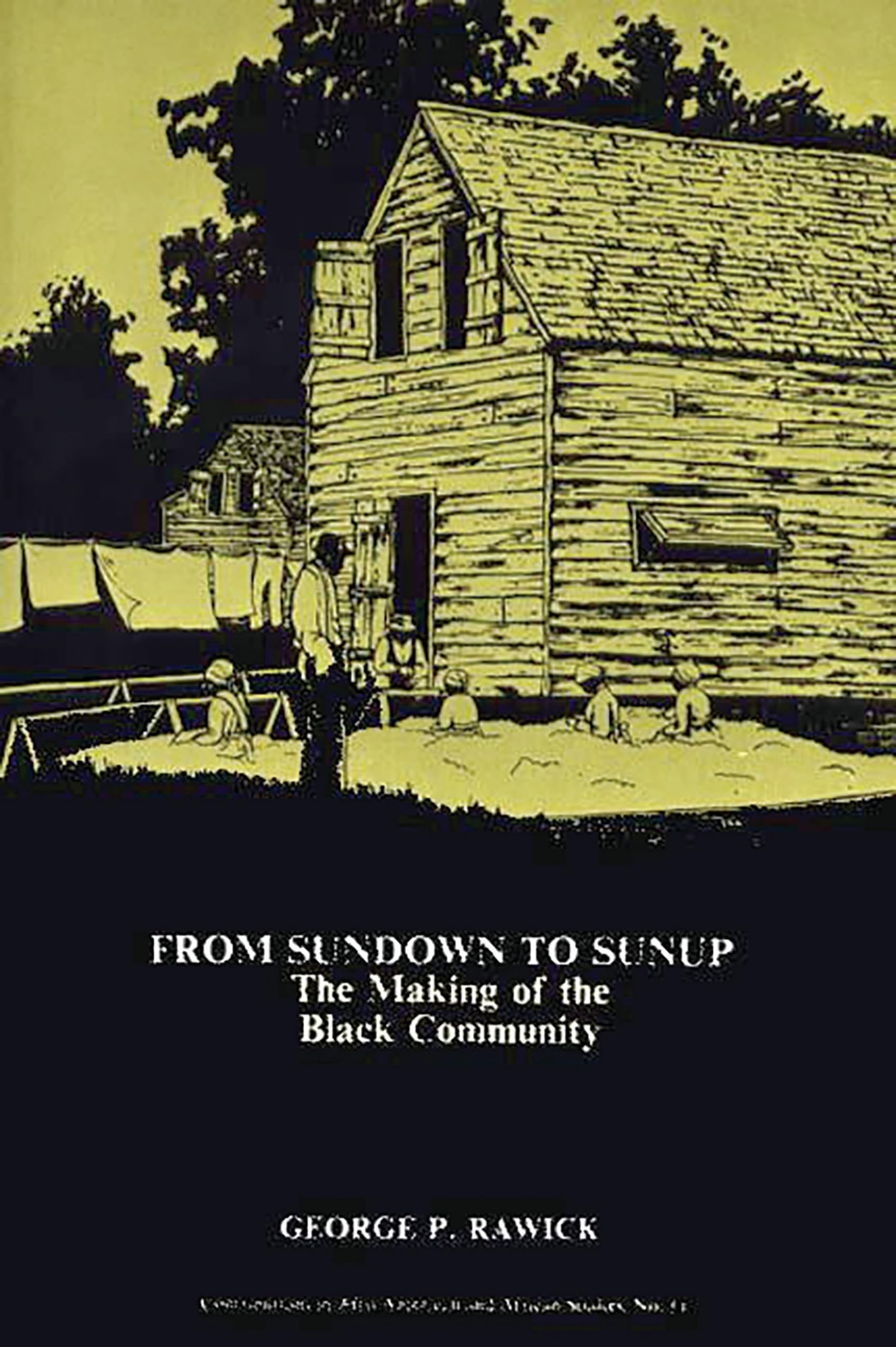 From Sundown to Sunup: The Making of the Black Community,Used