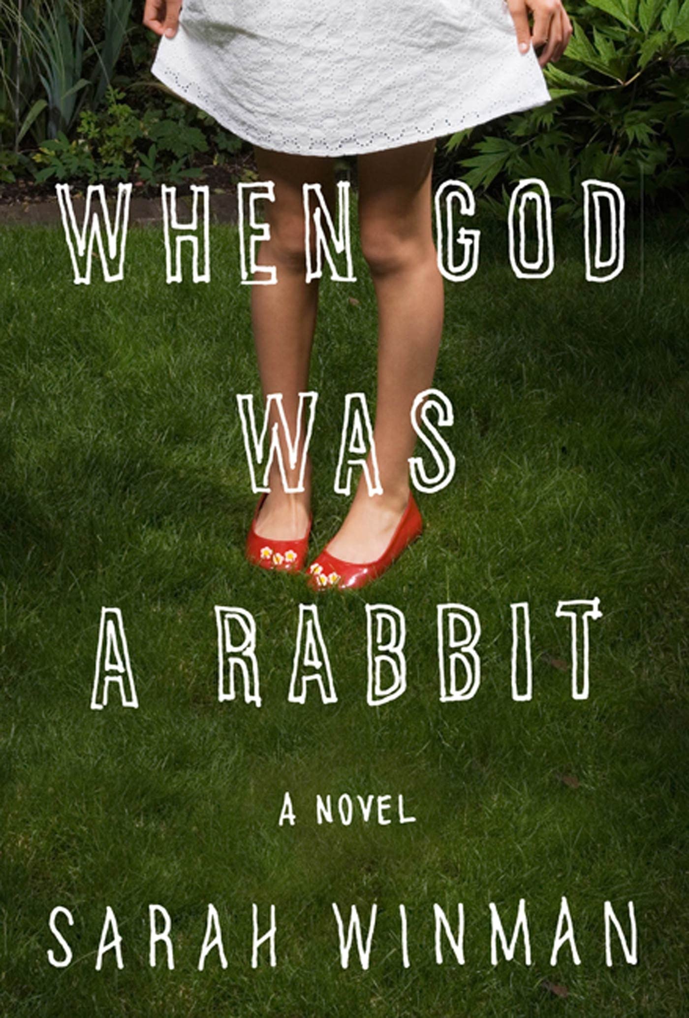 When God Was A Rabbit: A Novel
