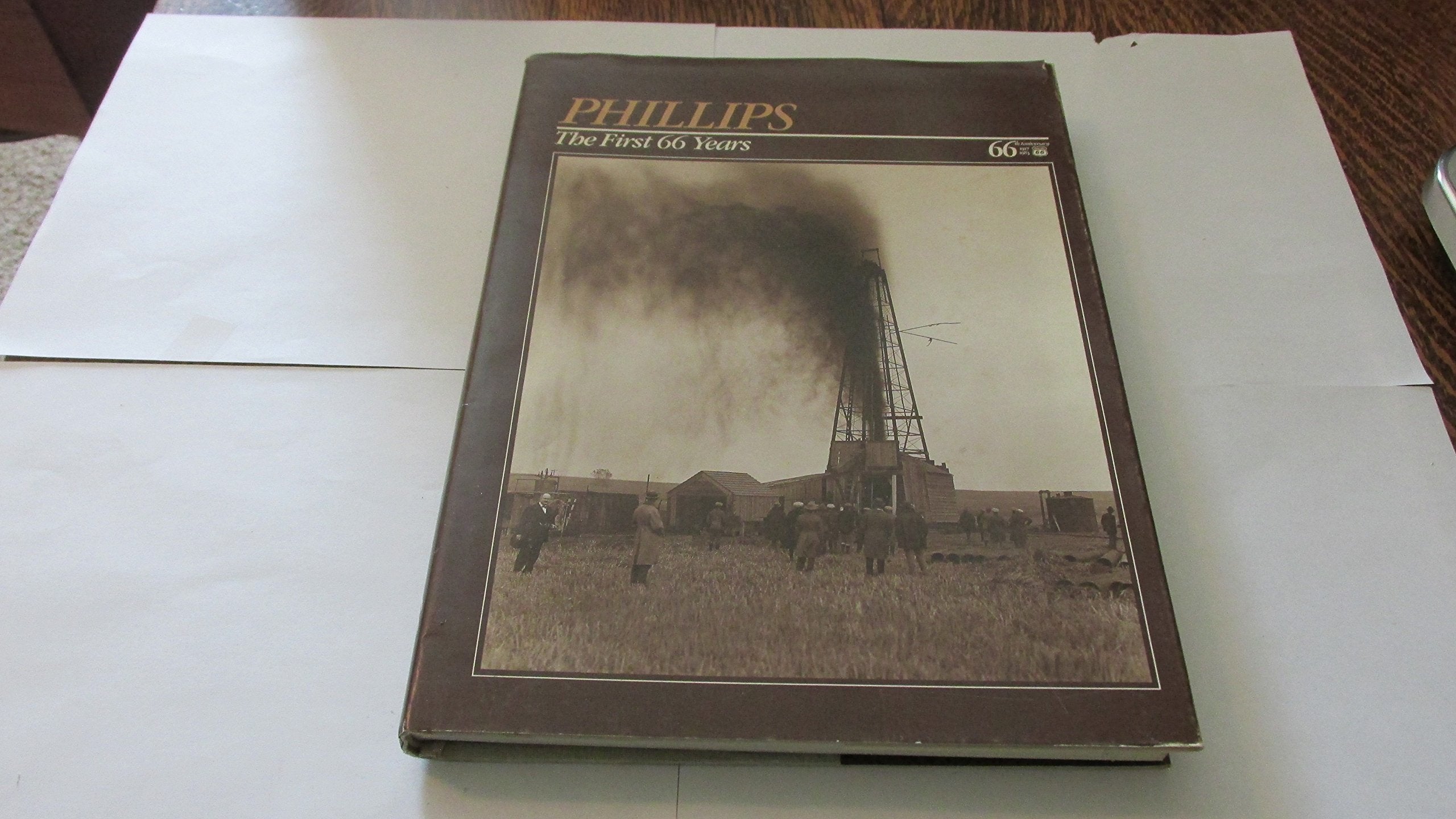 PHILLIPS. The First 66 Years. A Public Affairs Production of the Phillips Petroleum Company.,Used