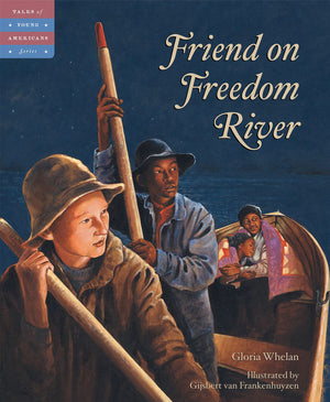 Friend on Freedom River (Tales of Young Americans),Used
