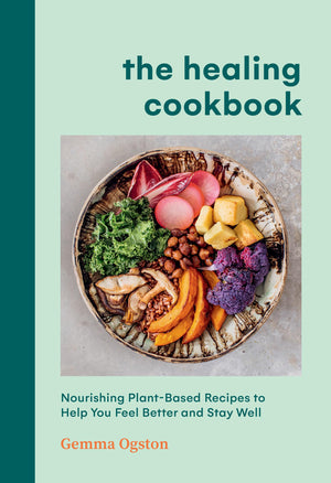 The Healing Cookbook: Nourishing Plantbased Recipes To Help You Feel Better And Stay Well,Used
