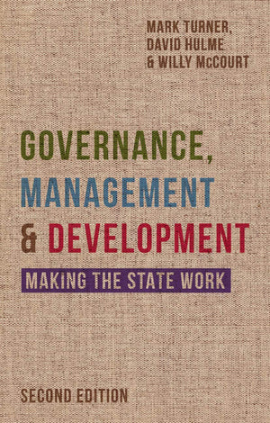 Governance, Management and Development: Making the State Work,Used