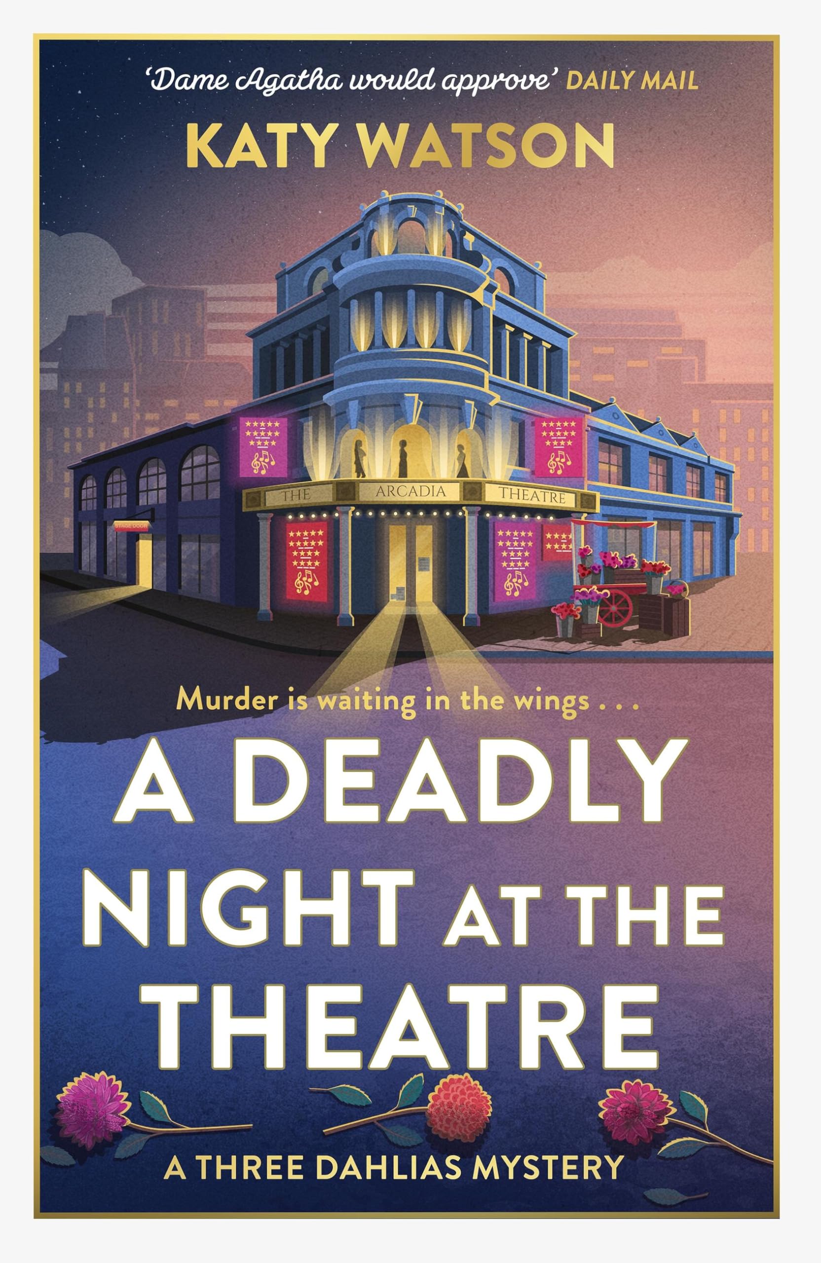 A Deadly Night At The Theatre: An Utterly Gripping English Cosy Murder Mystery