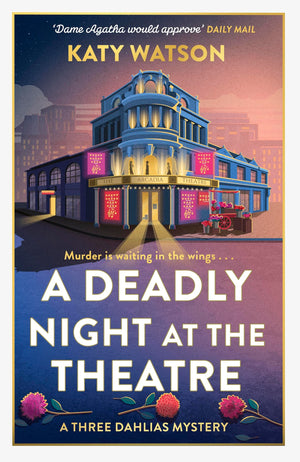 A Deadly Night At The Theatre: An Utterly Gripping English Cosy Murder Mystery