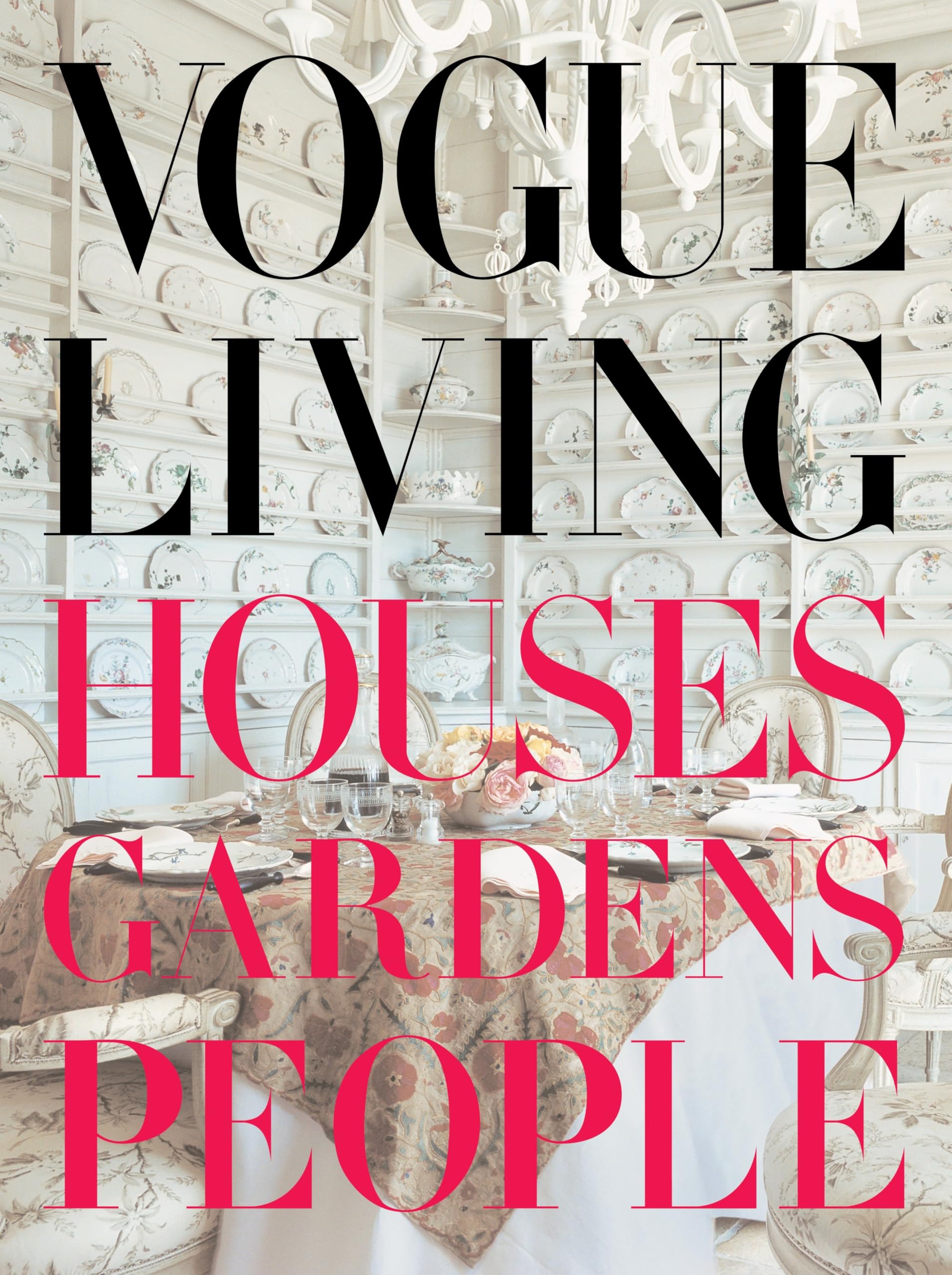 Vogue Living: Houses, Gardens, People (Vogue Lifestyle Series),Used