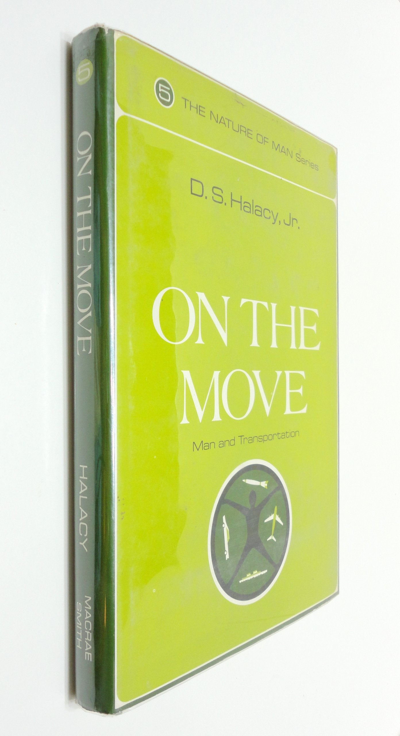 On the Move; Man and Transportation (The Nature of Man Series, 5),Used