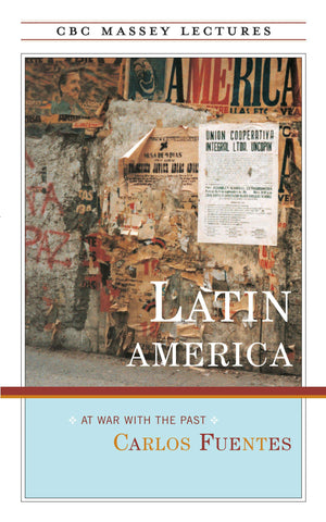 Latin America: At War With the Past (Cbc Massey Lectures Series),Used