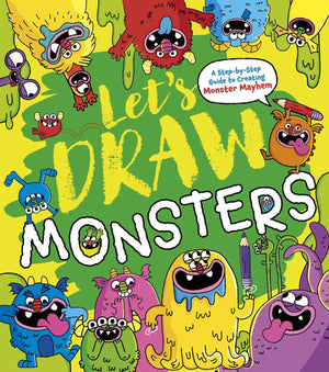 LetS Draw Monsters: A StepByStep Guide To Creating Monster Mayhem